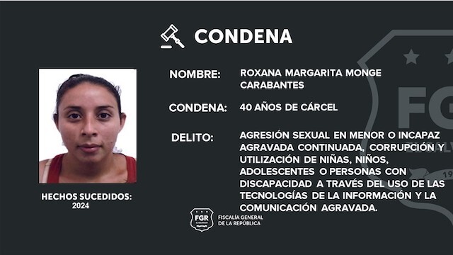 Roxana Margarita Monge Carabantes, 40 años de cárcel por delitos sexuales contra un niño de tres años